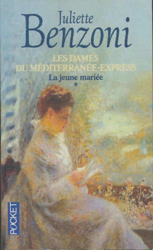Livrenpoche : Les dames du Méditerranée-Express Tome I : La jeune mariée - Juliette Benzoni - Livre