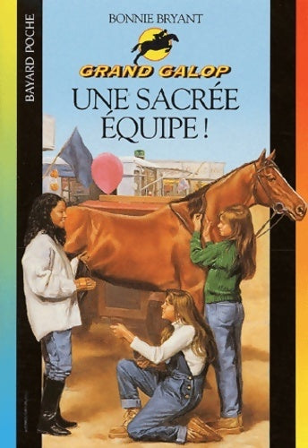 Livrenpoche : Une sacrée équipe ! - Bonnie Bryant - Livre
