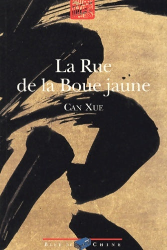 Livrenpoche : La rue de la boue jaune - Xue Can - Livre