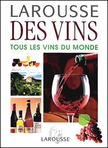 Livrenpoche : Larousse des vins - Collectif - Livre
