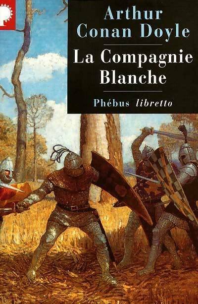 Livrenpoche : La compagnie blanche - Arthur Conan Doyle - Livre