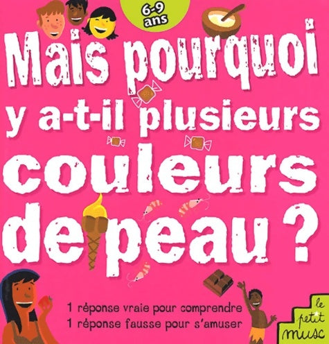 Livrenpoche : Mais pourquoi y a-t-il plusieurs couleurs de peau ? - Jean-Michel Billioud - Livre