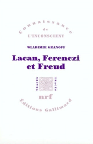 Livrenpoche : Lacan ferenczi et freud - Wladimir Granoff - Livre