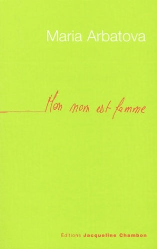 Livrenpoche : Mon nom est femme - Maria Arbatova - Livre