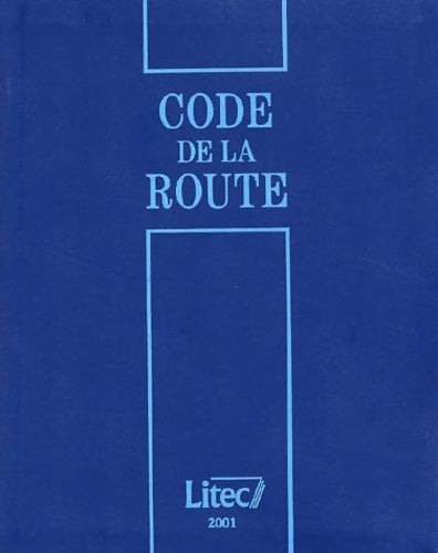 Livrenpoche : Code de la route 2001 (ancienne édition) - Jean-Claude Roumilhac - Livre