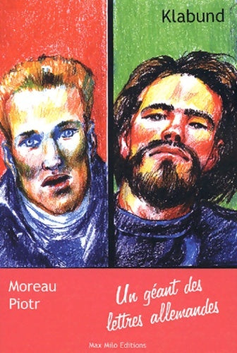 Livrenpoche : Moreau roman d'un soldat. : Piotr roman d'un tsar - Alfred Henschke Klabund - Livre