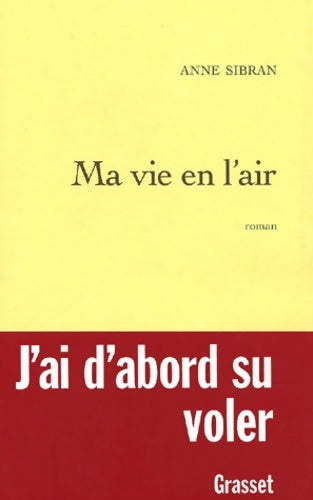Livrenpoche : Ma vie en l'air - Anne Sibran - Livre