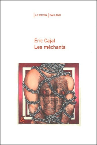 Livrenpoche : Les méchants - Eric Cajal - Livre