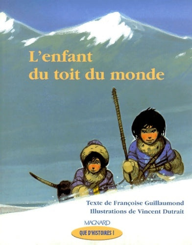 Livrenpoche : L'enfant du toit du monde - méthode de lecture - Françoise Guillaumond - Livre