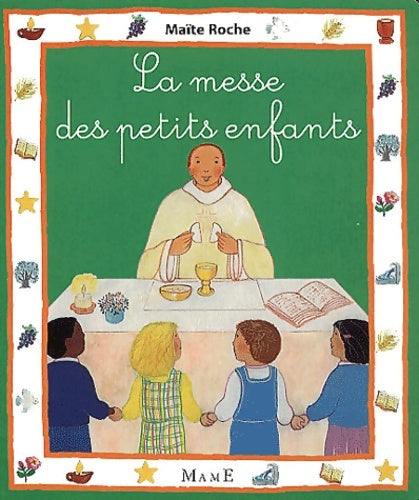 Livrenpoche : La messe des petits enfants - Maïte Roche - Livre
