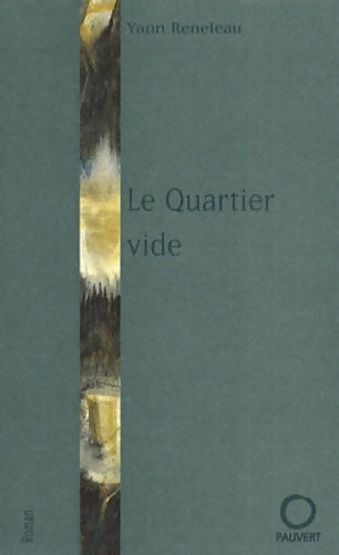 Livrenpoche : Le quartier vide - Yann Reneleau - Livre