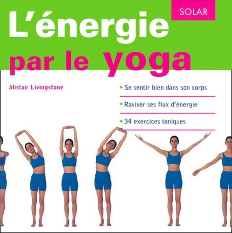 Livrenpoche : énergie et yoga - Alistair Livingstone - Livre