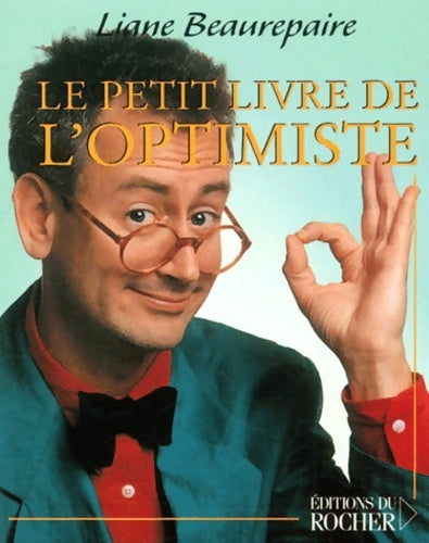 Livrenpoche : Le petit livre de l'optimiste - Liane Beaurepaire - Livre