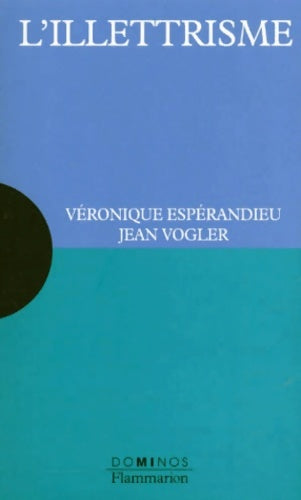 Livrenpoche : L'illettrisme - Véronique Espérandieu, Jean Vogler - Livre