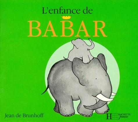 Livrenpoche : L'enfance de babar - Jean De Brunhoff - Livre
