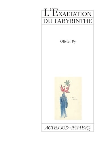 Livrenpoche : Exaltation du labyrinthe (l') - Olivier Py - Livre