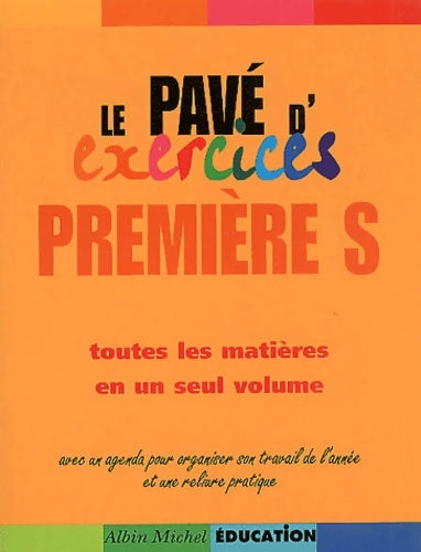 Livrenpoche : Le pavé d'exercices première s. Toutes les matières en un seul volume - Collectif - Livre