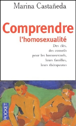 Livrenpoche : Comprendre l'homosexualité - Marina Castaneda - Livre
