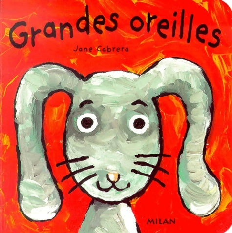 Livrenpoche : Grandes oreilles - Jane Cabrera - Livre