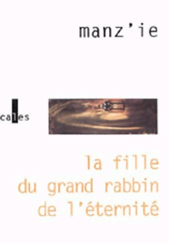 Livrenpoche : La fille du grand rabbin de l'éternité - Manz'ie - Livre