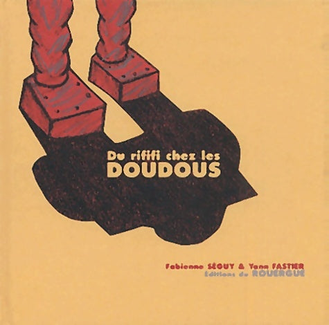 Livrenpoche : Du rififi chez les doudous - Fabienne Séguy - Livre