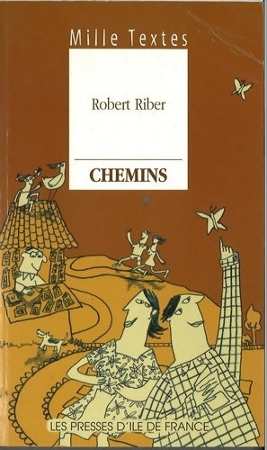 Livrenpoche : Chemins - Robert Riber - Livre