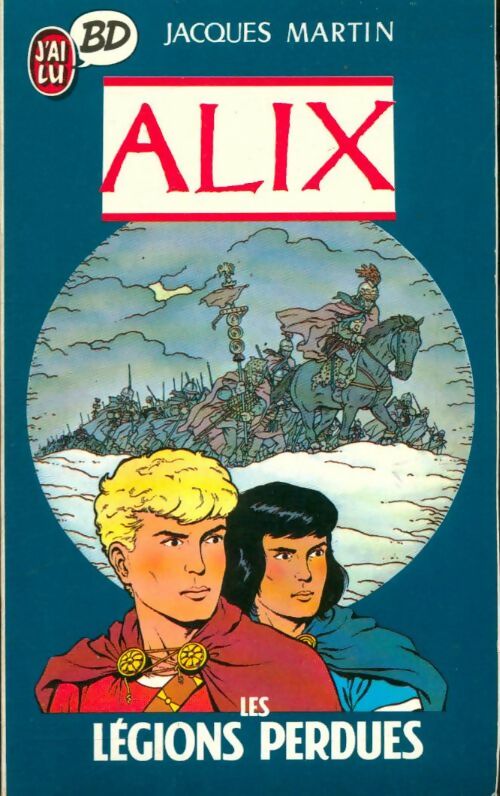 Livrenpoche : Alix les légions perdues - Jacques Martin - Livre