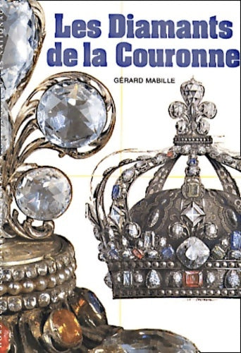 Livrenpoche : Les diamants de la couronne - Gérard Mabille - Livre
