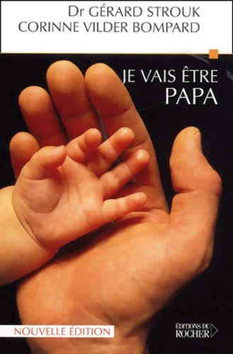 Livrenpoche : Je vais être papa - Docteur Gérard Strouk - Livre