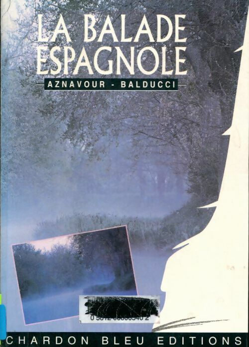 Livrenpoche : La ballade espagnole - Charles Aznavour - Livre