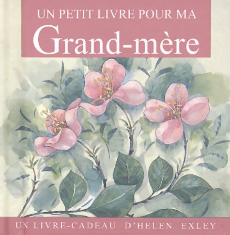 Livrenpoche : Petit livre pour ma grand mère - H. EXLEY - Livre