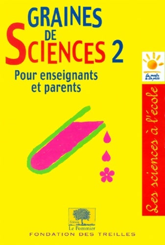 Livrenpoche : Graines de sciences pour enseignants et parents Tome II - Collectif - Livre