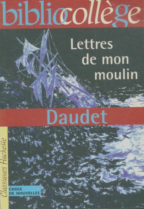 Livrenpoche : Lettres de mon moulin - Alphonse Daudet - Livre