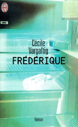 Livrenpoche : Frédérique - Cécile Vargaftig - Livre
