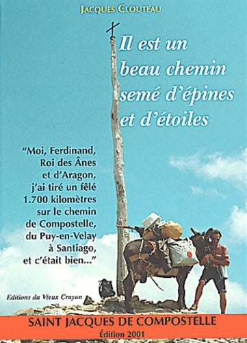 Livrenpoche : Il est un beau chemin semé d'épines et d'étoiles - Jacques Clouteau - Livre