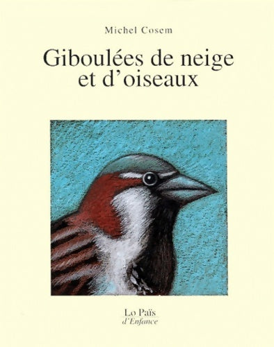 Livrenpoche : Giboulées de neige et d'oiseaux - Cosem - Livre