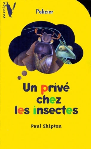 Livrenpoche : Un privé chez les insectes - Paul Shipton - Livre