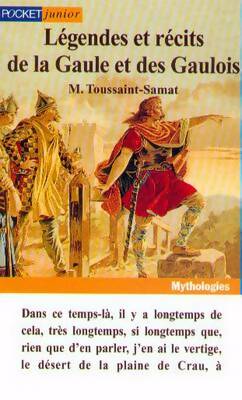 Livrenpoche : Légendes et récits de la gaule et des gaulois - Maguelonne Toussaint-Samat - Livre