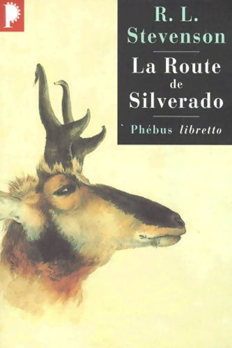 Livrenpoche : La route de Silverado - Robert Louis Stevenson - Livre