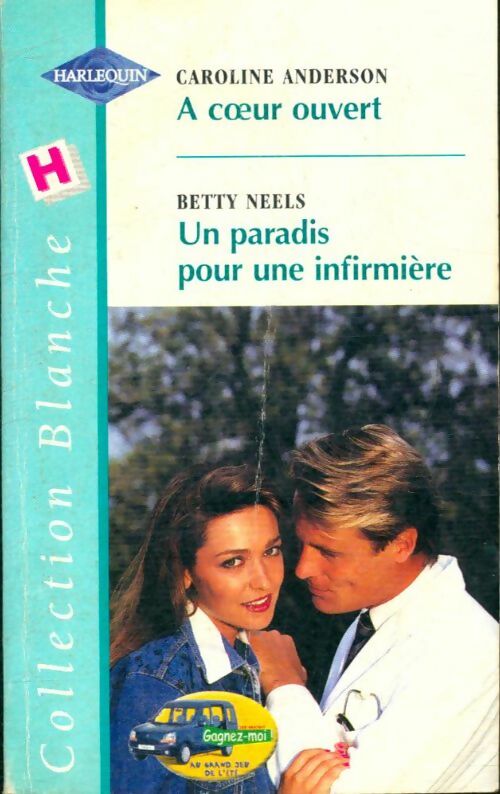 Livrenpoche : A coeur ouvert / Un paradis pour une infirmière - Caroline Anderson, Betty Neels - Livre