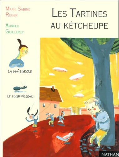 Livrenpoche : Les tartines au kétcheupe - Marie-Sabine Roger - Livre
