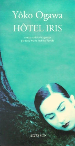 Hôtel iris - Ogawa Yôko - Livre