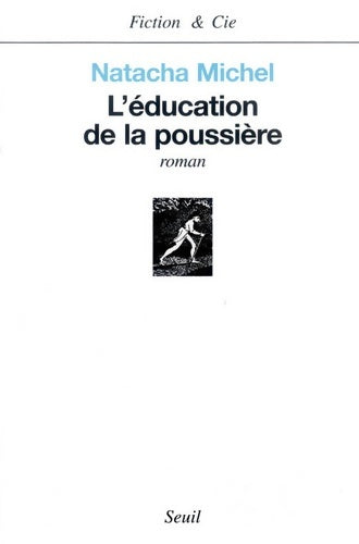 Livrenpoche : L'éducation de la poussière - Natacha Michel - Livre