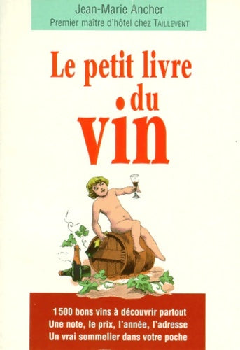 Livrenpoche : Le petit livre du vin - P. Ancher - Livre