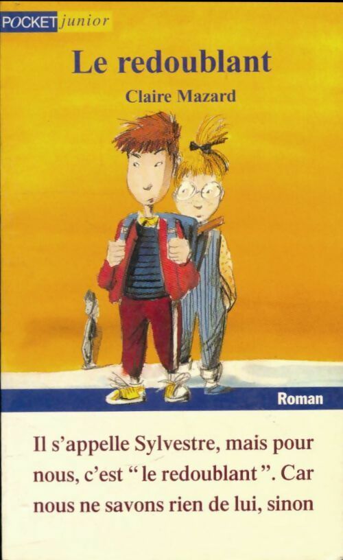 Livrenpoche : Le redoublant - Claire Mazard - Livre