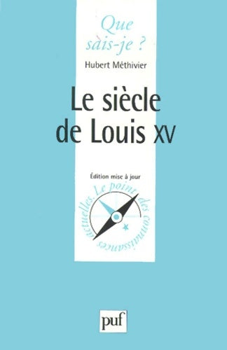 Livrenpoche : Le siècle de Louis XV - Hubert Méthivier - Livre