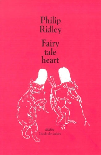 Livrenpoche : Fairy tale heart - Philip Ridley - Livre