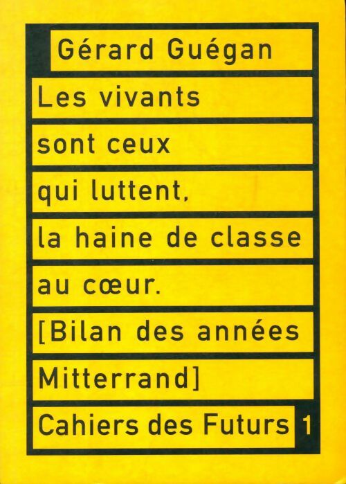 Livrenpoche : Vivants sont ceux qui luttent la haine de classe au coeur - Gérard Guégan - Livre