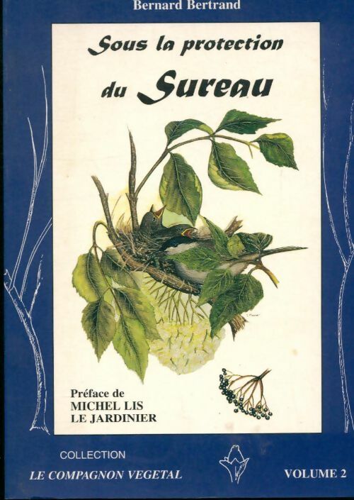 Livrenpoche : Sous la protection du sureau - Bernard Bertrand - Livre