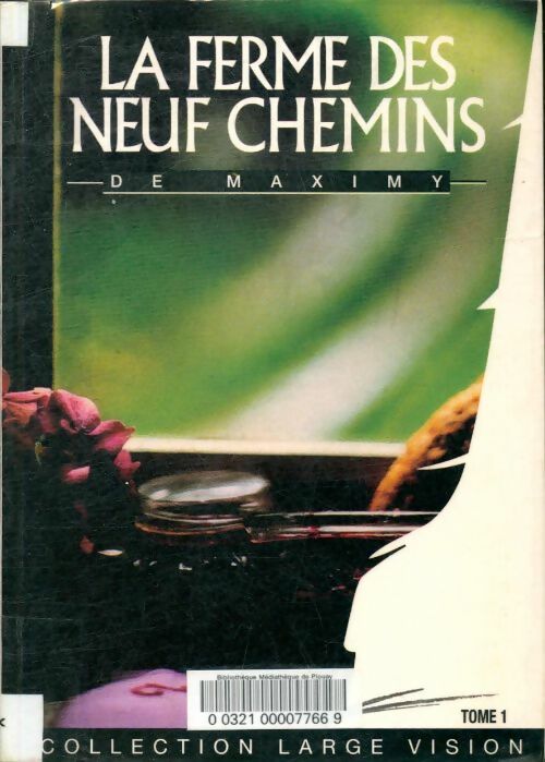 Livrenpoche : La ferme des neuf chemins Tome I - René De Maximy - Livre